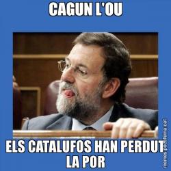 CAGUN L'OU ELS CATALUFOS HAN PERDUT LA POR