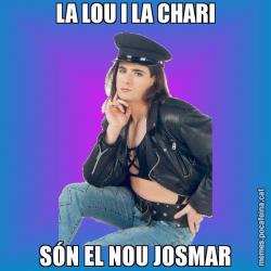 LA LOU I LA CHARI SÓN EL NOU JOSMAR