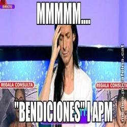 MMMMM.... "BENDICIONES" I APM