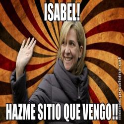 ISABEL! HAZME SITIO QUE VENGO!!