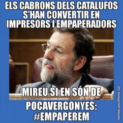ELS CABRONS DELS CATALUFOS S'HAN CONVERTIR EN IMPRESORS I EMPAPERADORS MIREU SI EN SÓN DE POCAVERGONYES: #EMPAPEREM