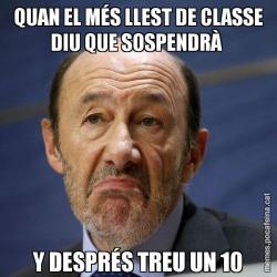 QUAN EL MÉS LLEST DE CLASSE DIU QUE SOSPENDRÀ  Y DESPRÉS TREU UN 10