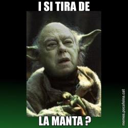 I SI TIRA DE  LA MANTA ?