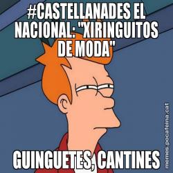 #CASTELLANADES EL NACIONAL: "XIRINGUITOS DE MODA" GUINGUETES, CANTINES