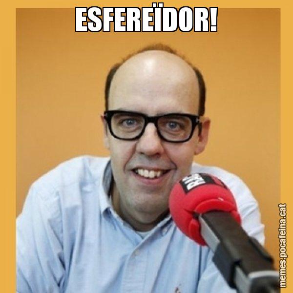 ESFEREÏDOR! - Jordi Basté