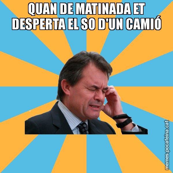 QUAN DE MATINADA ET DESPERTA EL SO D'UN CAMIÓ - Artur Mas Turbat