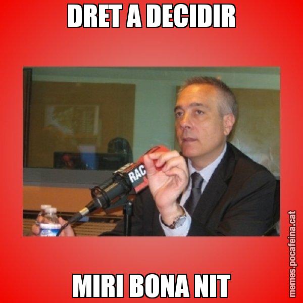 DRET A DECIDIR MIRI BONA NIT - Pere Navarro Titoleta