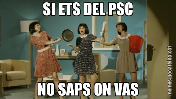 SI ETS DEL PSC NO SAPS ON VAS - Envàs on vas?