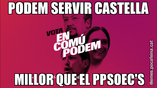 PODEM SERVIR CASTELLA  MILLOR QUE EL PPSOEC'S