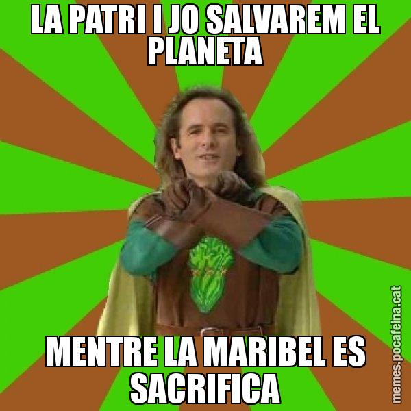 LA PATRI I JO SALVAREM EL PLANETA MENTRE LA MARIBEL ES SACRIFICA - Capità Enciam