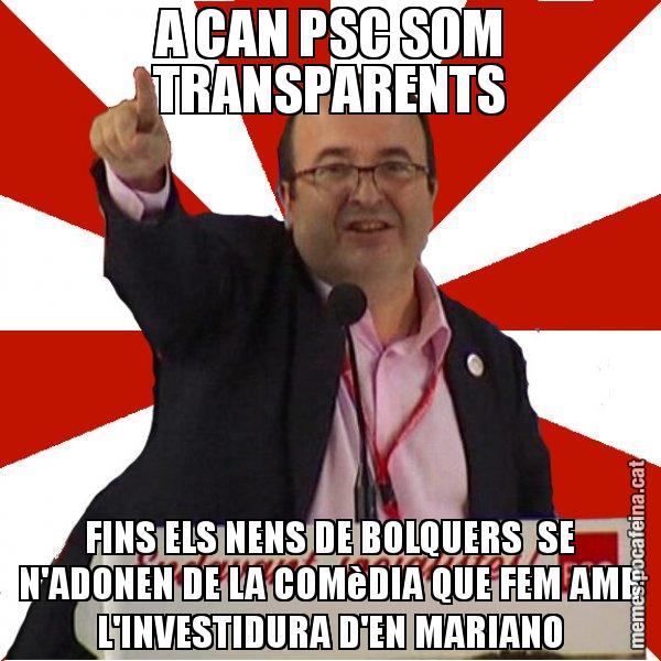 A CAN PSC SOM TRANSPARENTS FINS ELS NENS DE BOLQUERS SE N'ADONEN DE LA COMèDIA QUE FEM AMB L'INVESTIDURA D'EN MARIANO - Miquel Iceta