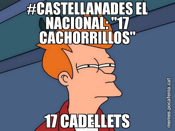 #CASTELLANADES EL NACIONAL: "17 CACHORRILLOS" 17 CADELLETS - Futurama Fry