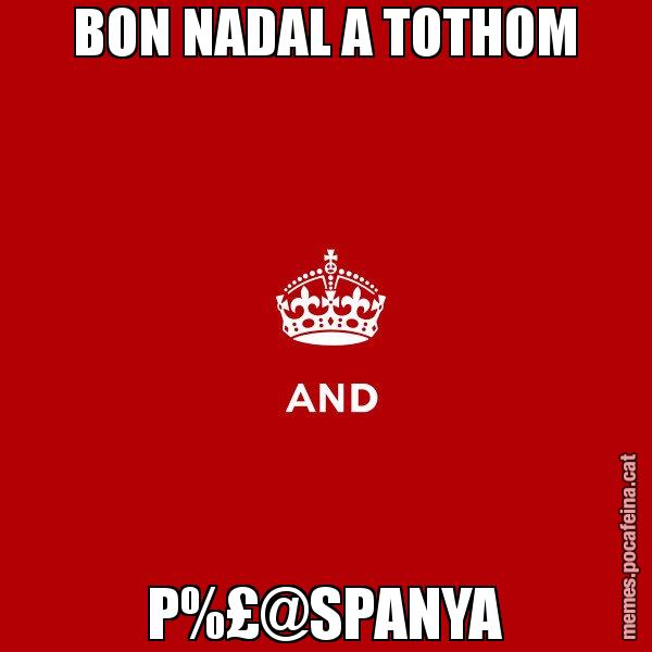 BON NADAL A TOTHOM P%£@SPANYA - Keep