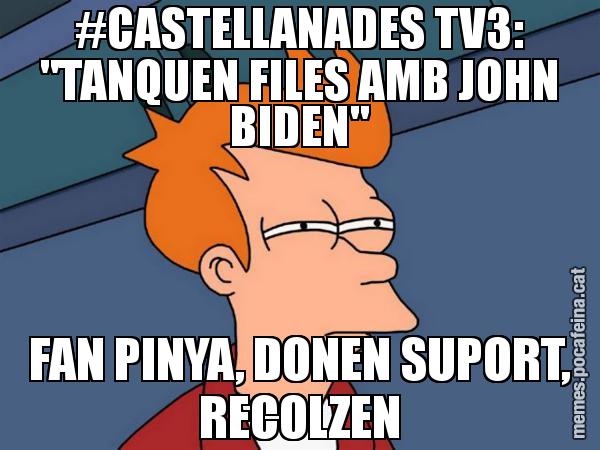#CASTELLANADES TV3: "TANQUEN FILES AMB JOHN BIDEN" FAN PINYA, DONEN SUPORT, RECOLZEN - Futurama Fry