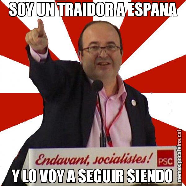 SOY UN TRAIDOR A ESPANA Y LO VOY A SEGUIR SIENDO - Miquel Iceta