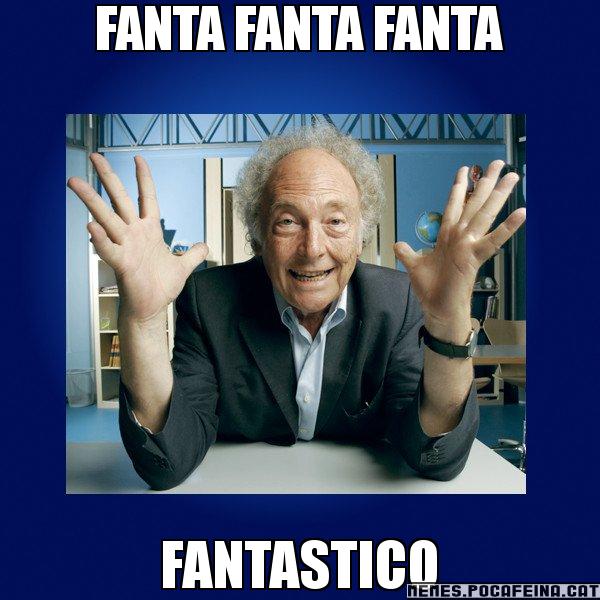 FANTA FANTA FANTA FANTASTICO - Eduard Punset