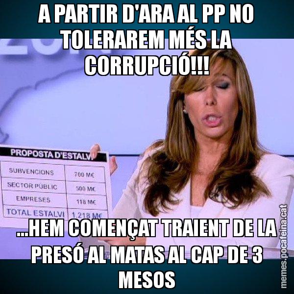 A PARTIR D'ARA AL PP NO TOLERAREM MÉS LA CORRUPCIÓ!!! ...HEM COMENÇAT TRAIENT DE LA PRESÓ AL MATAS AL CAP DE 3 MESOS - Alícia Paper i Suma