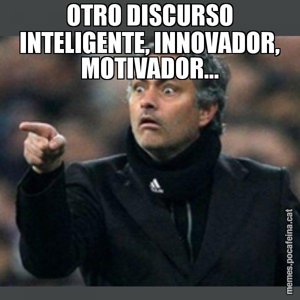 OTRO DISCURSO INTELIGENTE, INNOVADOR, MOTIVADOR... - Mourinho