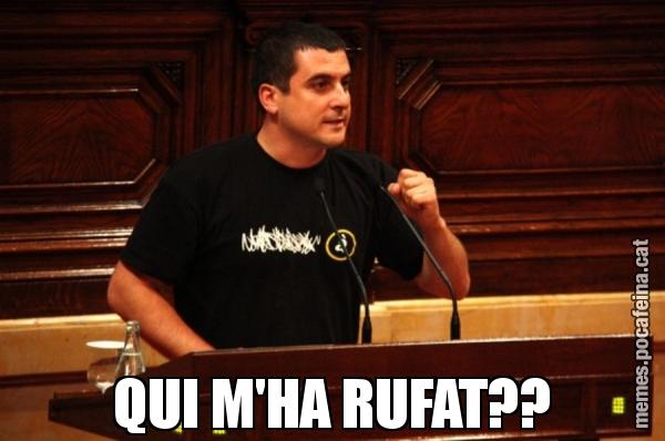 QUI M'HA RUFAT??