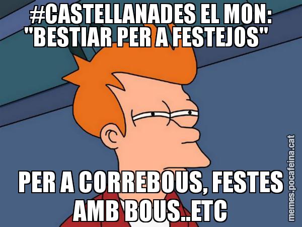 #CASTELLANADES EL MON: "BESTIAR PER A FESTEJOS"   PER A CORREBOUS, FESTES AMB BOUS..ETC - Futurama Fry