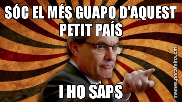 SÓC EL MÉS GUAPO D'AQUEST PETIT PAÍS I HO SAPS