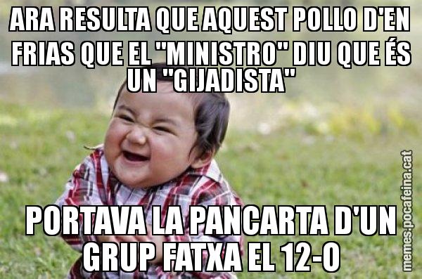 ARA RESULTA QUE AQUEST POLLO D'EN FRIAS QUE EL "MINISTRO" DIU QUE ÉS UN "GIJADISTA" PORTAVA LA PANCARTA D'UN GRUP FATXA EL 12-O - El diabòlic nen asiàtic