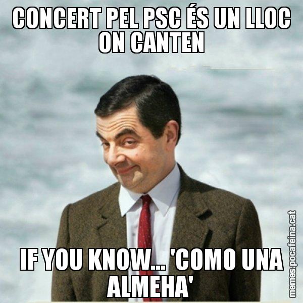 CONCERT PEL PSC ÉS UN LLOC ON CANTEN IF YOU KNOW... 'COMO UNA ALMEHA' - Mr. Bean