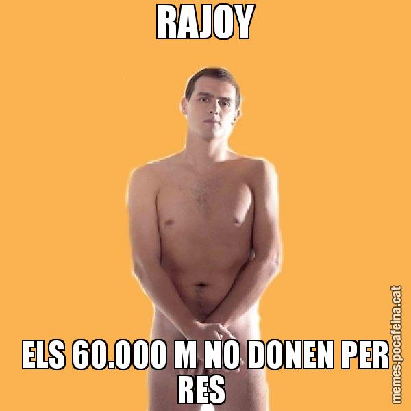 RAJOY ELS 60.000 M NO DONEN PER RES - Albert Rivera