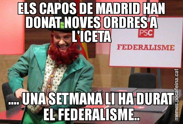 ELS CAPOS DE MADRID HAN DONAT NOVES ORDRES A L'ICETA .... UNA SETMANA LI HA DURAT EL FEDERALISME.. - Follet del federalisme