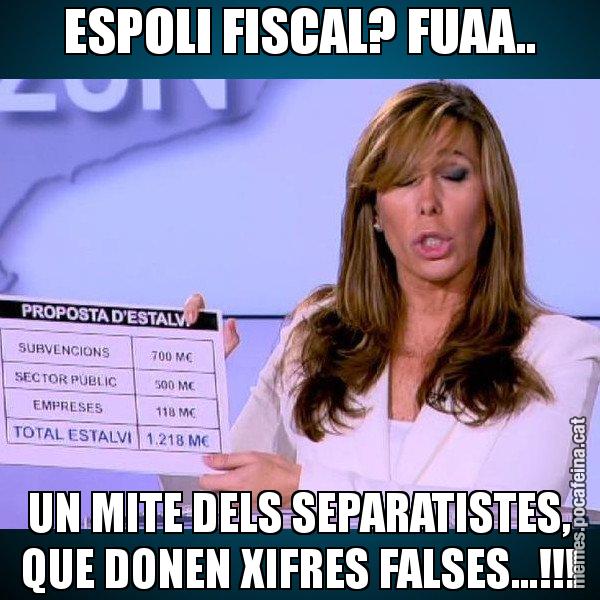 ESPOLI FISCAL? FUAA.. UN MITE DELS SEPARATISTES, QUE DONEN XIFRES FALSES...!!! - Alícia Paper i Suma