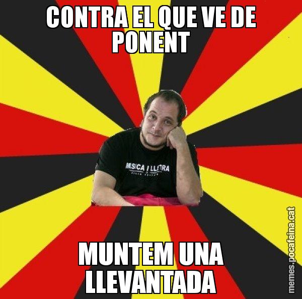 CONTRA EL QUE VE DE PONENT MUNTEM UNA LLEVANTADA - David Fernàndez