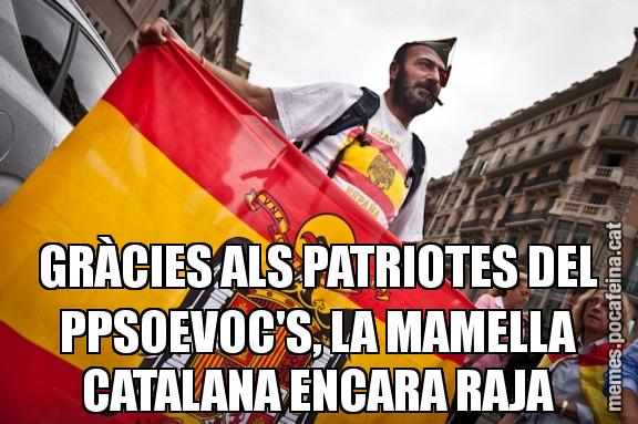 GRÀCIES ALS PATRIOTES DEL PPSOEVOC'S, LA MAMELLA CATALANA ENCARA RAJA