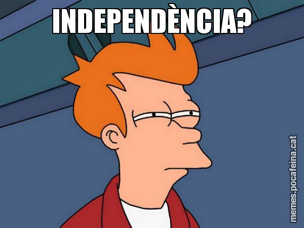 INDEPENDÈNCIA? - Futurama Fry