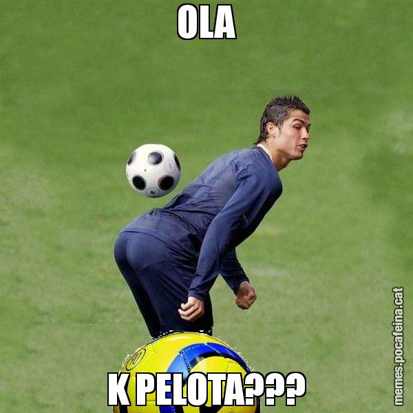 OLA K PELOTA??? - Cristiano Ronaldo
