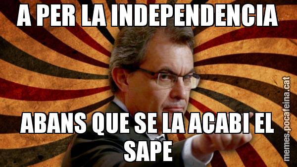 A PER LA INDEPENDENCIA ABANS QUE SE LA ACABI EL SAPE