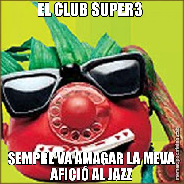 EL CLUB SUPER3  SEMPRE VA AMAGAR LA MEVA AFICIÓ AL JAZZ - Tomàtic