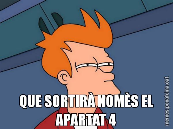 QUE SORTIRÀ NOMÈS EL APARTAT 4 - Futurama Fry