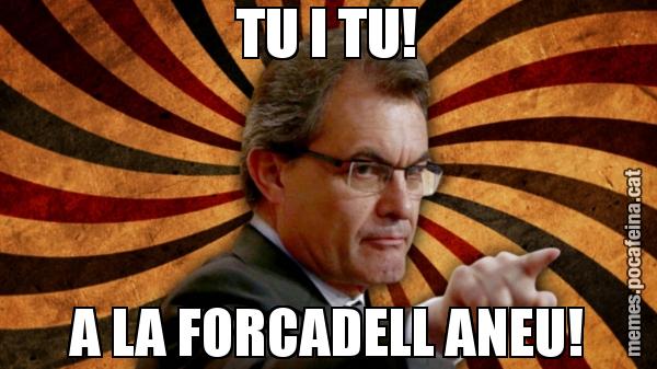 TU I TU! A LA FORCADELL ANEU!
