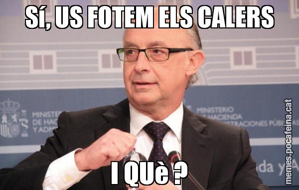 Sí, US FOTEM ELS CALERS I QUè ?