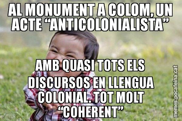 AL MONUMENT A COLOM, UN ACTE “ANTICOLONIALISTA” AMB QUASI TOTS ELS DISCURSOS EN LLENGUA COLONIAL. TOT MOLT “COHERENT” - El diabòlic nen asiàtic