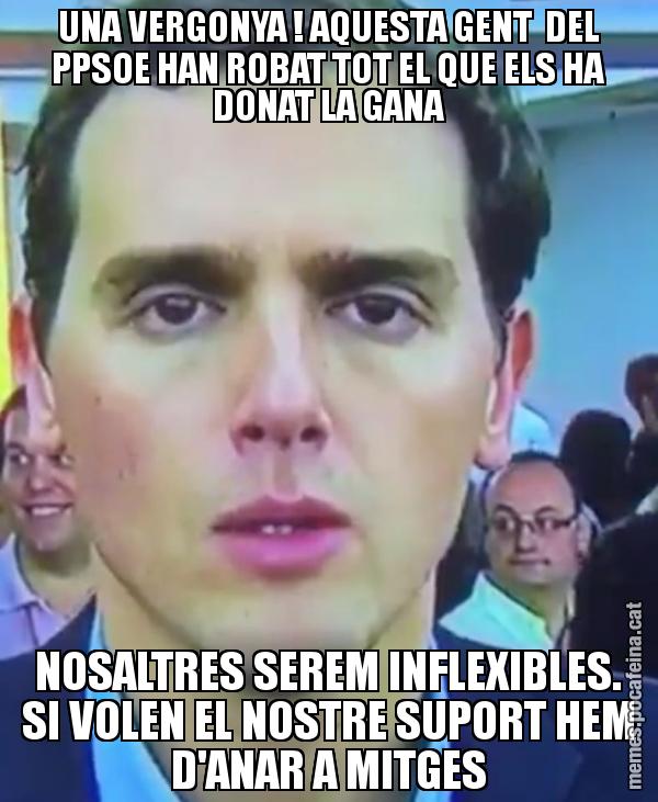 UNA VERGONYA ! AQUESTA GENT  DEL PPSOE HAN ROBAT TOT EL QUE ELS HA DONAT LA GANA NOSALTRES SEREM INFLEXIBLES. SI VOLEN EL NOSTRE SUPORT HEM D'ANAR A MITGES