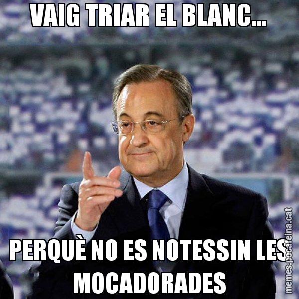 VAIG TRIAR EL BLANC... PERQUÈ NO ES NOTESSIN LES MOCADORADES - Florentino