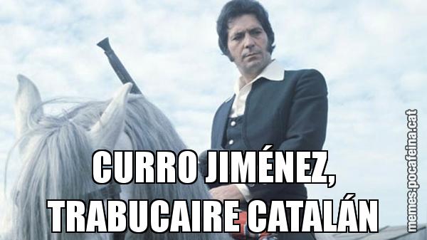 CURRO JIMÉNEZ, TRABUCAIRE CATALÁN