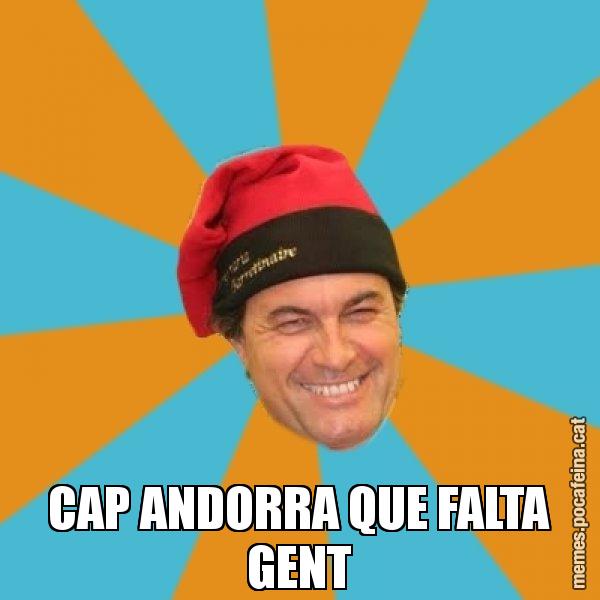 CAP ANDORRA QUE FALTA GENT - Artur Mas Barretina