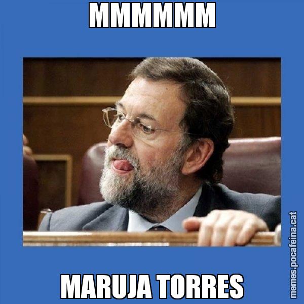 MMMMMM MARUJA TORRES - Mmmmmariano Rajoy