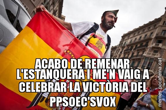 ACABO DE REMENAR L'ESTANQUERA I ME'N VAIG A CELEBRAR LA VICTÒRIA DEL PPSOEC'SVOX