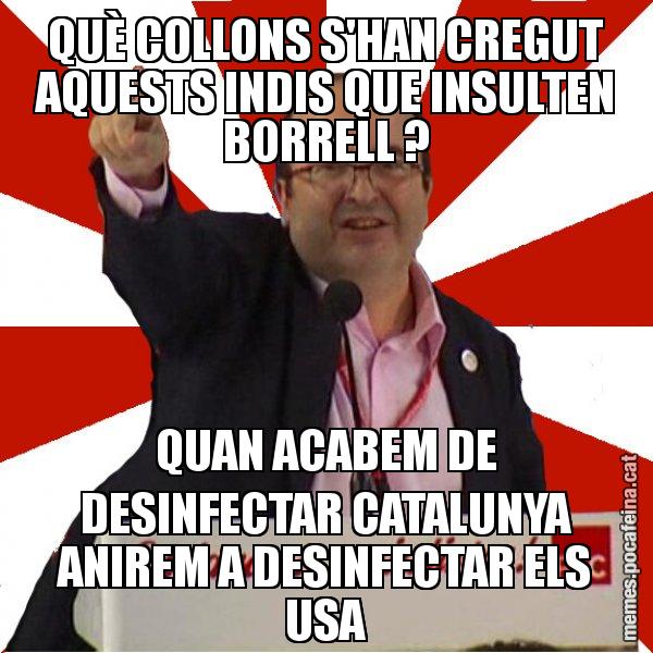 QUÈ COLLONS S'HAN CREGUT AQUESTS INDIS QUE INSULTEN BORRELL ? QUAN ACABEM DE DESINFECTAR CATALUNYA ANIREM A DESINFECTAR ELS USA - Miquel Iceta