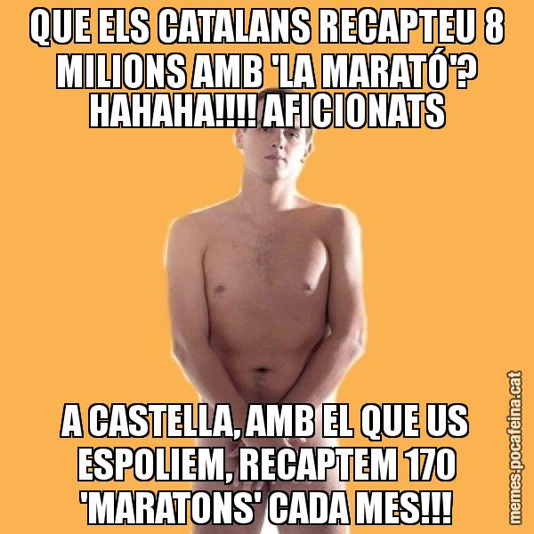 QUE ELS CATALANS RECAPTEU 8 MILIONS AMB 'LA MARATÓ'? HAHAHA!!!! AFICIONATS A CASTELLA, AMB EL QUE US ESPOLIEM, RECAPTEM 170 'MARATONS' CADA MES!!! - Albert Rivera