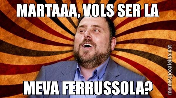 MARTAAA, VOLS SER LA MEVA FERRUSSOLA?
