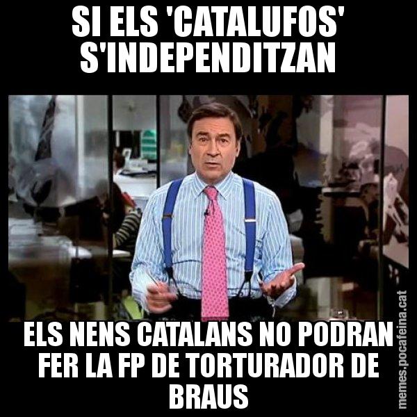 SI ELS 'CATALUFOS' S'INDEPENDITZAN ELS NENS CATALANS NO PODRAN FER LA FP DE TORTURADOR DE BRAUS - Pedro J